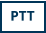 PTT